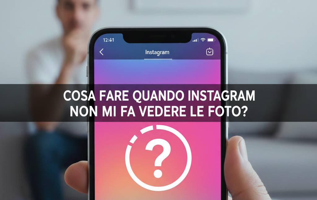 Instagram non mi fa vedere le foto? Ecco come risolvere